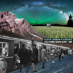Cold Hands, Warm Heart - Alister Johnson and Gerrence