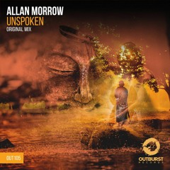 Allan Morrow - Unspoken  [Outburst Records] PREVIEW ***OUT NOW***