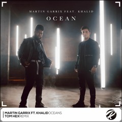Martin Garrix ft. Khalid - Ocean (Remix)
