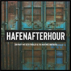 ANTHY @ Hafenafterhour w/ Seth Troxler & The Martinez Brothers (10.06.2018)