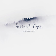Servant Eyes