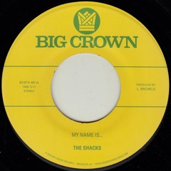 The Shacks - My Name Is - BC074-45 - Side A