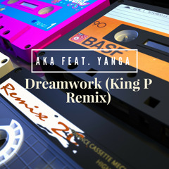Dreamwork (King P Remix)