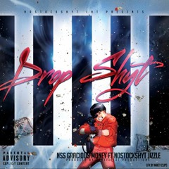 NSS Gracious Money x NoStockShyt Jizzle - Drop Shyt