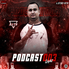 = PODCAST 003 LIGHT - DJ TH RLG
