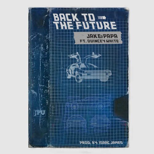 Back To The Future ft. Quincey White