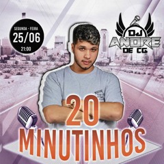 20 MINUTINHOS DE PIQUEZINHO [DJ ANDRE DE CG]