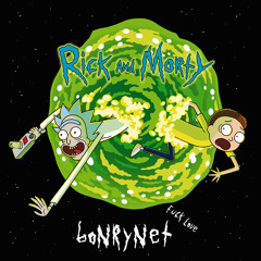 BONRYNET - Fuck Love (Rick and Morty)(Free Download)