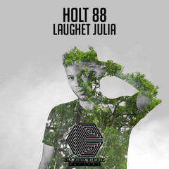 Holt 88 - Laughet Julia ( Original Mix ) [ FREE DOWNLOAD ]