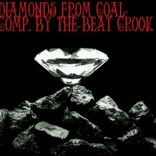 Diamonds from Coal Comp. By (The Beat Crook) Standard RD. 83
