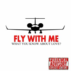 Fly with me