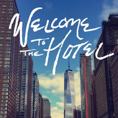 Welcome To The Hotel Podcast: Ep. 12