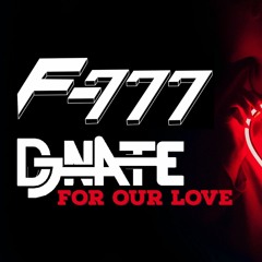dj-Nate & F-777 - For Our Love ft. Russell Elliott