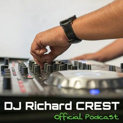 DJ Richard CREST - DIRTY MIXING [EXCLUSIVE BROADCASST]  ****Official Podcast****