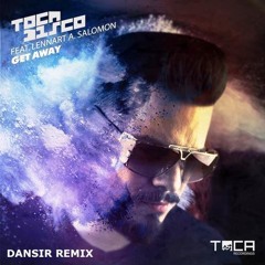Tocadisco Feat Lennart A Salomon - Get Away (Dansir Remix) (Radio Edit)
