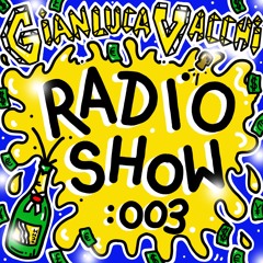 Gianluca Vacchi Radio Show Ep.003