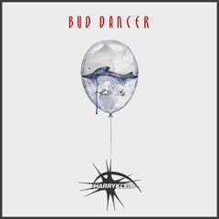 Bud Dancer — Harry Klein 2018