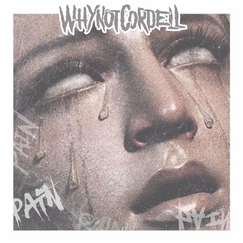 whynotcordell - pain