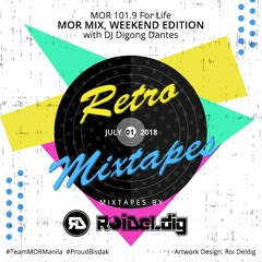 DJ ROi DELDIG-MOR 101.9 Retro Mixtapes | JULY 01, 2018