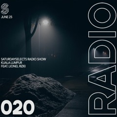 SaturdaySelects Radio #020 ft Lionel Rizki