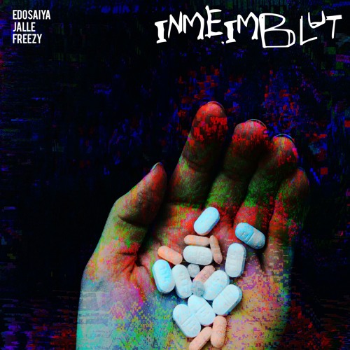 INMEIMBLUT FT. JALLE & FREEZY