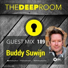 The Deep Room Guest Mix 189 - Buddy Suwijn