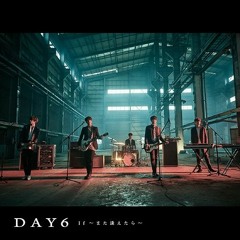 [FULL ALBUM] DAY6 - Japan 1st Single If また逢えたら
