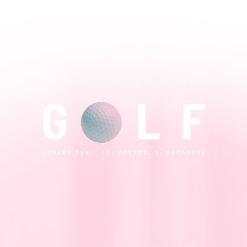 Stream Golf ⛳️ (Feat. Lui Betong, Y. Bukarest) by képler | Listen online for free on SoundCloud Golf ⛳️ (Feat. Lui... 