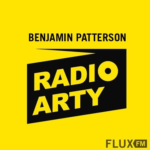 Stream episode Radio Arty mit Benjamin Patterson I FluxFM by FluxFM podcast  | Listen online for free on SoundCloud