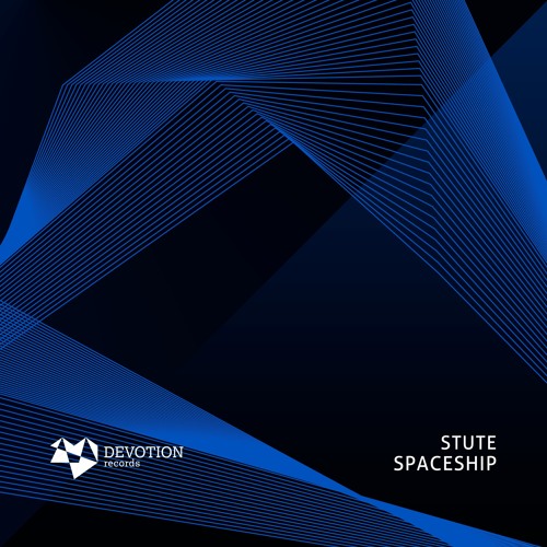 STUTE - Spaceship (Original Mix) [Devotion Records]