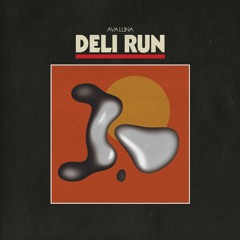 Ava Luna - "Deli Run"