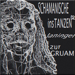 SCHAMANISCHE insTANZEN 02 @zurGRUAM