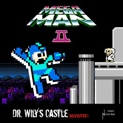 Mega Man 2: Dr. Wily's Castle (Revisited)- Metal ver.
