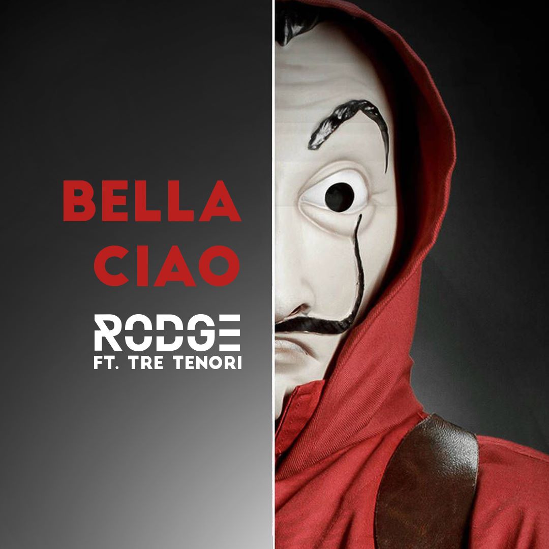Bella Ciao - Rodge ft Tre Tenori