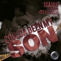 Maino : Could've Been My Son Ft. Lyrivelli