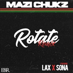 Rotate Remix Ft LAX X Sona
