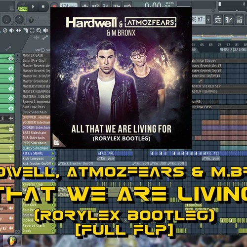 Hardwell Atmozfears Amp M Bronx All That We Are Living For Rorylex Bootleg Full Flp By Flp Land On Soundcloud Hear The World S Sounds soundcloud