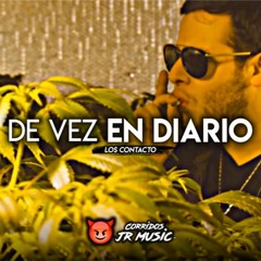 Los Contacto - De Vez En Diario (Corridos 2018)