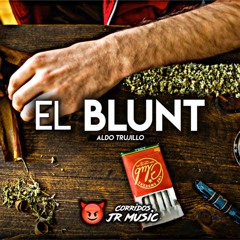 Aldo Trujillo - Blunt (Corridos 2018)
