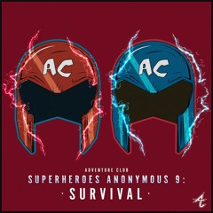 Superheroes Anonymous 9: Survival