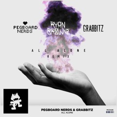 Pegboard Nerds & Grabbitz - All Alone (Ryan Browne Remix)