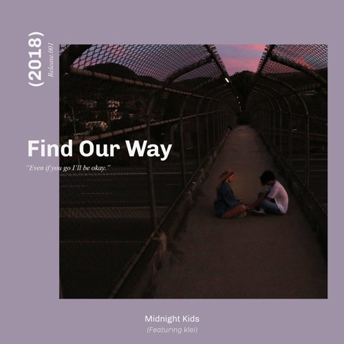 Midnight Kids Find Our Way