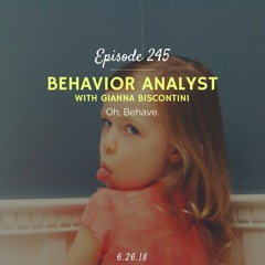 Behavior Analyst (with Gianna Biscontini)