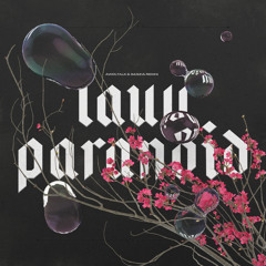 Lauv - Paranoid (Awoltalk & Gaszia Remix)