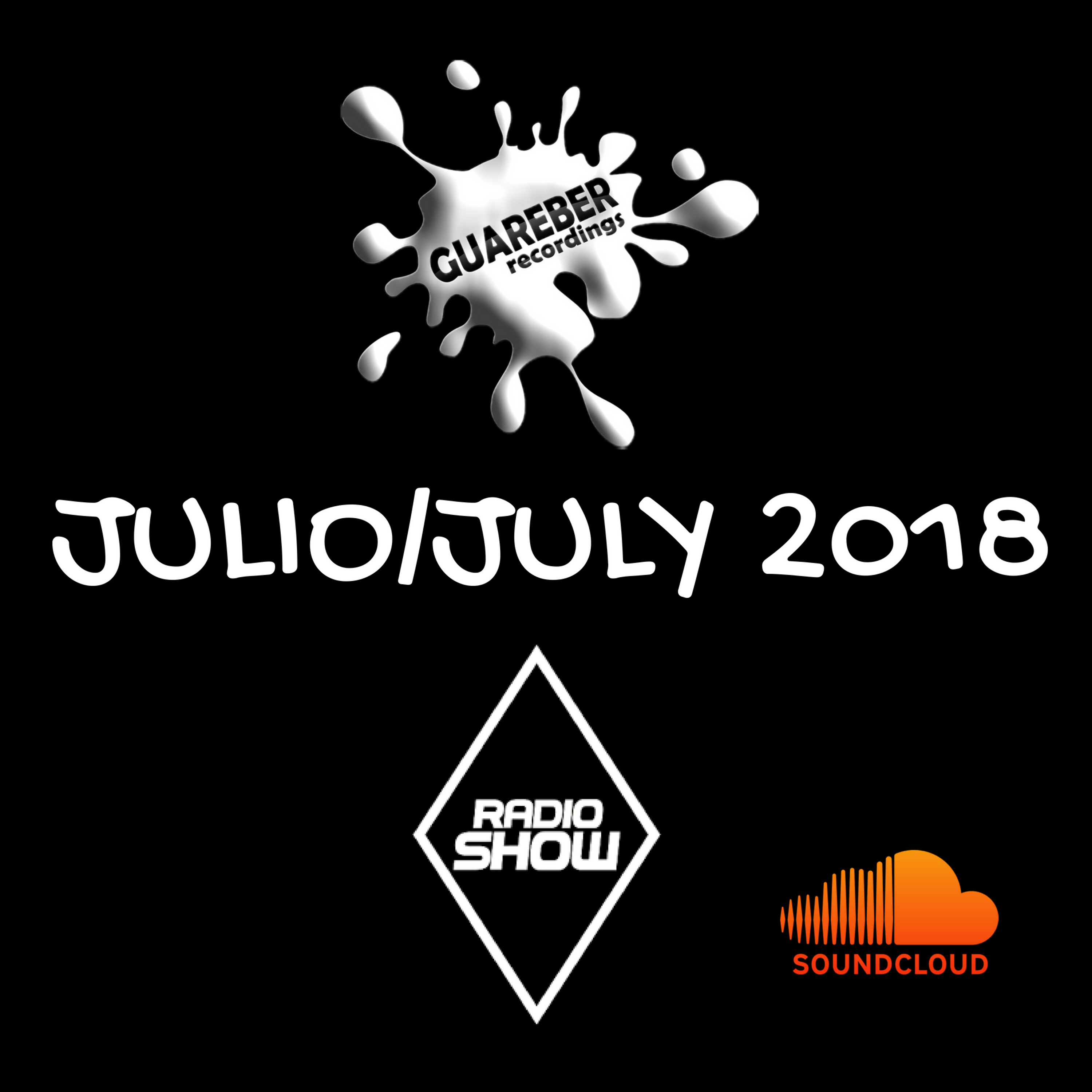 Guareber Recordings Radio Show Julio 2018 episode artwork