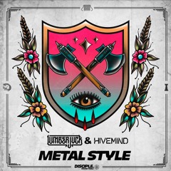 LUMBERJVCK & Hive Mind - Metal Style