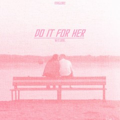 do it for her w/curie.