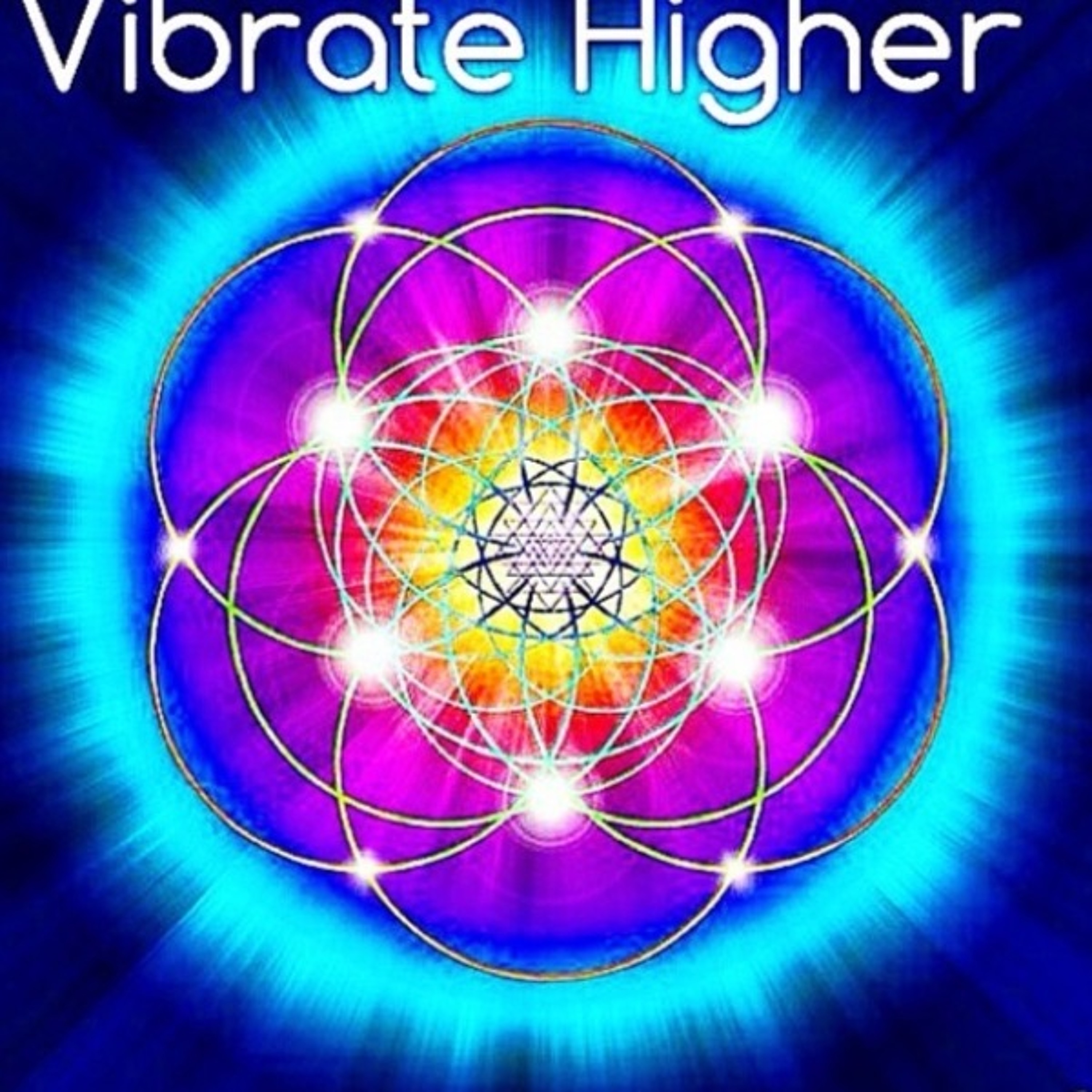 Vibrate Higher episode artwork