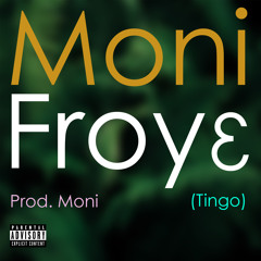 Froyɛ(Tingo)