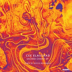 Cee ElAssaad - Sacred Chant (Rocco Rodamaal Remix)